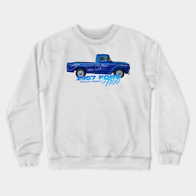 1957 Ford F100 Pickup Truck Crewneck Sweatshirt by Gestalt Imagery